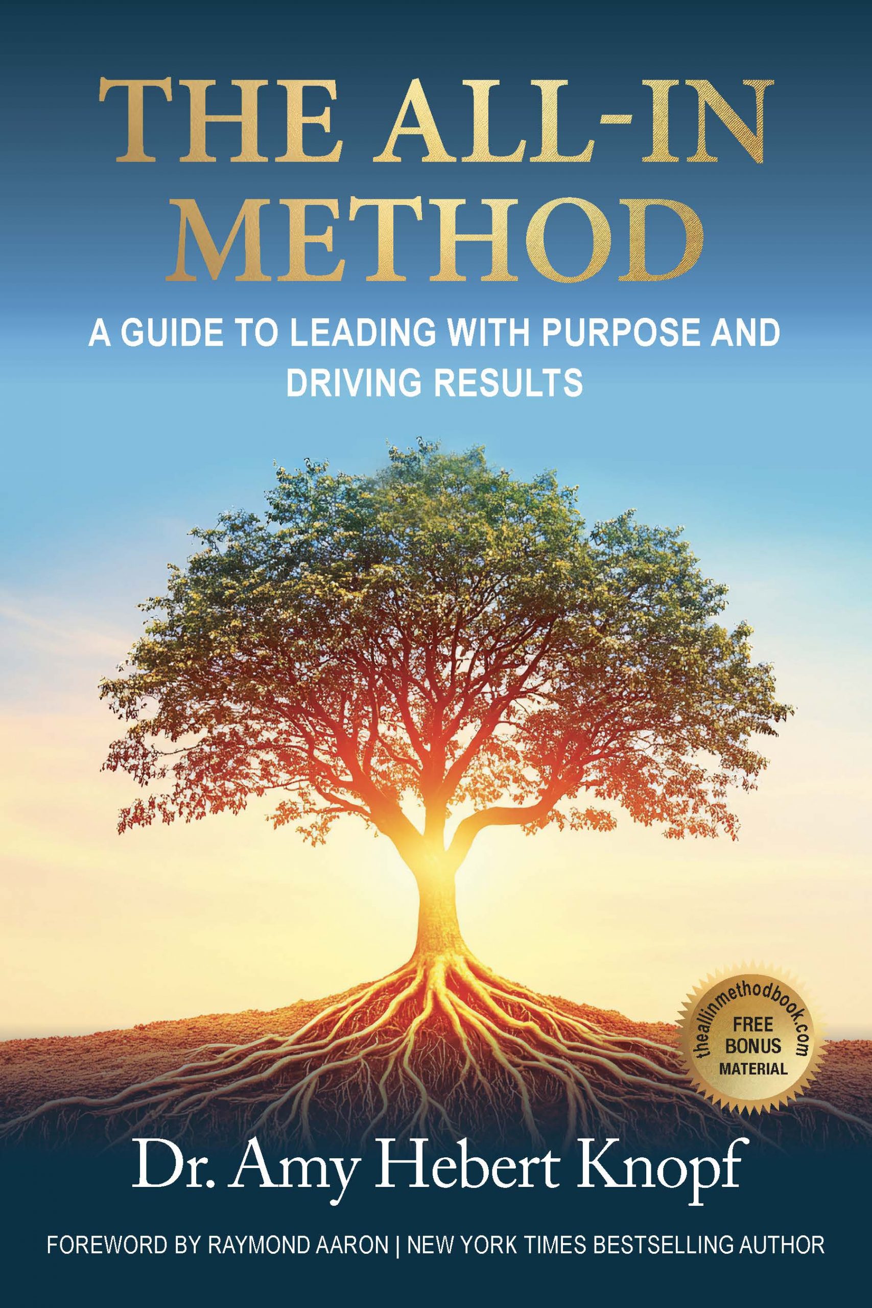 The All-IN Method book cover — A Guide to Leading with Purpose and Driving Results by Dr. Amy Hebert Knopf